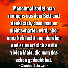 Herz Und Seele Eu Manchmal Steigt Man Morgens Tiefsinnige Spruche Spruche Nachdenkliche Spruche