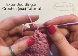 You can use this stitch to make garments, hats, blankets, and pretty much anything else you set your mind to. Extended Single Crochet Esc Tutorial Ambassador Crochet