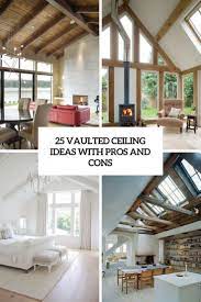 Because of the vaulted ceiling's capacity to visually and. 25 Vaulted Ceiling Ideas With Pros And Cons Digsdigs
