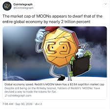 When new coins, products or platforms are released using bitcoin, ethereum, monero or any related altcoin tokens, the price of affected products can potentially move on the news. Cointelegraph Forgets To Account For 18 Decimal Points Claims Reddit Moon Has A 2 6 Septillion Market Cap Cryptocurrency
