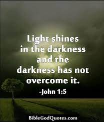 Hope is being able to see that there is light despite all of the darkness.. Light And Darkness Bible Quotes Quotesgram