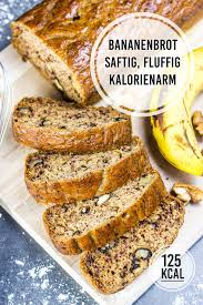 Leichtes Bananenbrot Mit Walnussen Kalorienarm Und Super Saftig Kalorien Geniessen Rezept Rezepte Wenig Kalorien Bananenbrot Saftig Brot Backen Rezept Einfach