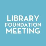 Menomonie Library Foundation Meeting