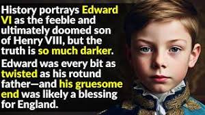 The Spoiled Son Of Henry VIII Met A Chilling End