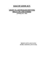 The undergarments, consisting of two pairs of underpants and two siglets was bought by appellant at the shop of the respondents. Grant V Australian Knitting Mills Pdf Sale Of Good Act Grant Vs Australian Knitting Mills Ltd And Others 1936 A C 562 Srishti Gupta 20151495 Kasika Course Hero