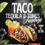 Taco, Tequila & Tunes Tuesdays