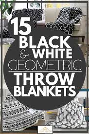 Black And White Geometric Throw Blanket 15 Black And White Geometric Throw Blankets Home Decor Bliss Geometric Throws White Throw Blanket Throw Blanket