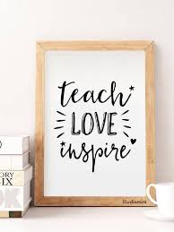 Teacher Quotes Teach Love Inspire Funny Teacher Gift Etsy Teacher Wall Art Funny Teacher Gifts Art Teacher Quotes