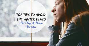 Top Tips To Avoid The Winter Blues For Stay-At-Home Parents - Child  Development Institute