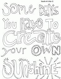 Set up your coloring page background click create new button on the picmonkey homepage. Some Days You Have To Create Your Own Sunshine Quote Coloring Pages Coloring Home