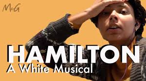 Hamilton: A White Musical
