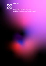 xCoAx 2021: Proceedings of the 9th Conference on Computation,  Communication, Aesthetics & X