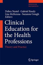 Clinical Education for the Health Professions: Theory and Practice |  SpringerLink