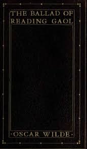 The Ballad Of Reading Gaol A Poem Written By Oscar Wilde While In Exile And After His Release From Prison It Was First Pub Gaol How To Memorize Things Ballad