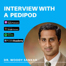 Interview with a PediPod: Wudbhav (Woody) Sankar, MD