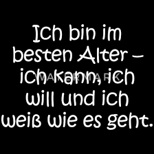 Lustige Spruche Bestes Alter Sexualitat Humor Frauen T Shirt Spreadshirt