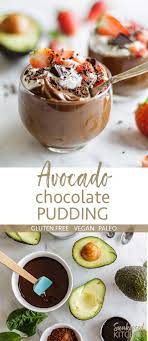 Avocado Chocolate Pudding A Delicious And Healthy Vegan Chocolate Pudding Recipe Sun Avocado Chocolate Pudding Chocolate Pudding Recipes Chocolate Pudding