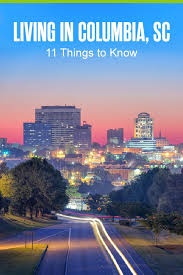 Moving To Columbia Here Are 11 Things To Know Extra Space Storage In 2020 Columbia Columbia South Carolina Best Places To Live