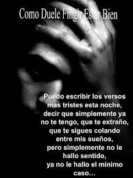 Pin De Sirena Amor En Como Duele Fingir Estar Bien Puedo Escribir Los Versos Versos Tristes Versos