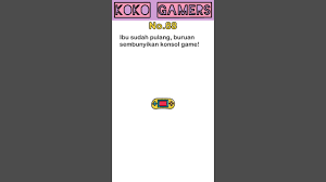 Di bawah ini adalah kunci jawaban brain out lengkap semua level mulai dari level 1 sampai dengan level 223. Ibu Sudah Pulang Sembunyikan Konsol Game Dengan