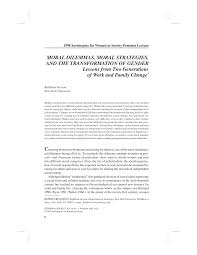 Look at these examples to see how can, can't, must, mustn't, have to and don't have to are used. Pdf Moral Dilemmas Moral Strategies And The Transformation Of Gender Lessons From Two Generations Of Work And Family Change