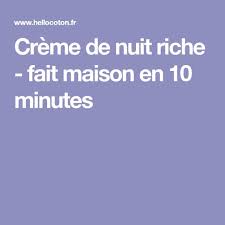 Creme De Nuit Riche Fait Maison En 10 Minutes