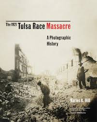 + tulsa race massacre (which occurred the previous day), oklahoma, june 1, 1921. The 1921 Tulsa Race Massacre Ou Press
