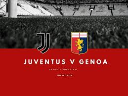 Your favourite team has never been so close! Genoa V Juventus Match Preview And Scouting Juvefc Com