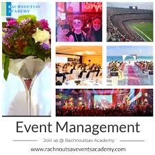 India S Best Event Management Institute Rachnoutsav Events Academy Offers Dual Degree Certificate Course Event Management Business Courses College Degree