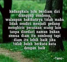 Diam Tak Bererti Sombong Quotes To Live By People Quotes Favorite Quotes