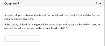 Solved A basketball player throws a basketball horizontally | Chegg.com