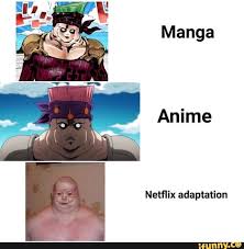Anime Netflix Adaptation Ifunny Jojo Bizarre Anime Memes Funny Jojo Bizzare Adventure