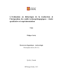 En outre, vous devez systématiquement réaliser des traductions de qualité pour vos clients. Pdf L Evaluation En Didactique De La Traduction Et L Integration Des Outils Technopedagogiques Etude Qualitative Et Experimentation Philippe Gardy Academia Edu