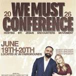 WE MUST CONFERENCE