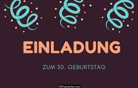 Einladungstext 30 Geburtstag 17 Mustervorlagen Spruche 2021