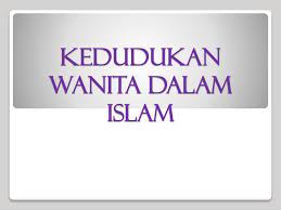 (wikipedia, quraish_shihab,, 2019) seni adalah sebauah keindahan, ia Ppt Kedudukan Wanita Dalam Islam Powerpoint Presentation Free Download Id 2859361