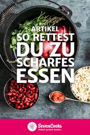 So Rettest Du Scharfes Essen Sevencooks Scharfes Essen Streetfood Rezepte Essen