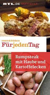 Rumpsteak Mit Haube Und Kartoffelecken Kartoffelecken Rezept Rumpsteak Fleisch Gerichte