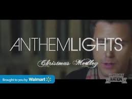 Christmas Medley Anthem Lights Anthem Lights Christmas Medley Anthem