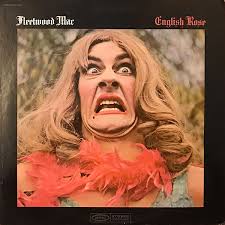 English Rose by Fleetwood Mac (Album; Epic; BN 26446): Reviews, Ratings,  Credits, Song list