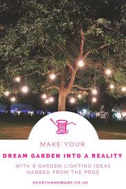 Garden Lighting Ideas Aren T Exactly Hard To Come By Are They There Are So Many Out There That I Decid Garden Lighting Diy Garden Lighting Solar Lights Garden