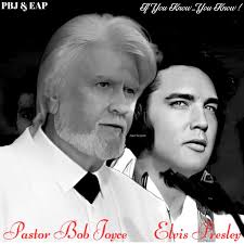 Elvis The Preacher Man Pastor Bob Joyce *If You Know...You Know* EAP PBJ