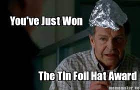 Tin Foil Hat Meme Google Search Tin Foil Hat Funny Picture Quotes Protect My Family