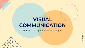 That includes using background images or graphics to create unique slide designs. Visual Communication Workshop Google Slides Ppt Template