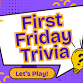 FIRST FRIDAY TRIVIA — Good Spirit Farm