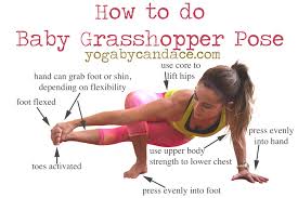 How To Do Baby Grasshopper Pose Yogabycandace Grasshopper Pose Yoga Tips Yoga Moves