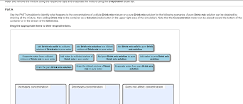 Phet concentration lab answer keyall education. Use The Phet Simulation To Identify What Happens To Chegg Com