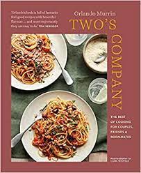 Great cooking techniques don't have to involve french. Two S Company The Best Of Home Cooking For Couples Friends And Roommates The Best Of Cooking For Couples Friends And Roommates Murrin Orlando Amazon De Books