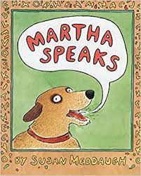 It has a good vocabulary, pictures and storyline. Martha Speaks Meddaugh Susan Amazon De Bucher