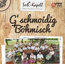 | meaning, pronunciation, translations and examples. G Schmoidig Bohmisch S O B Kapell Kaufen Im Blasmusik Shop